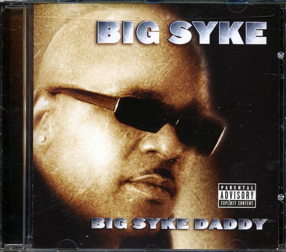 Big Syke - Big Syke Daddy [New CD]