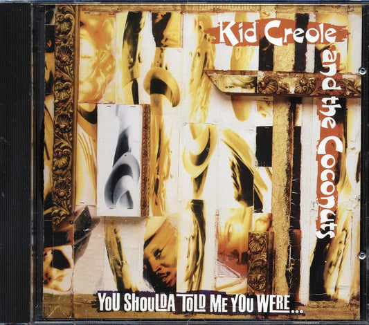 Kid Creole & The Coconuts - You Shoulda Told Me You Were [New CD]