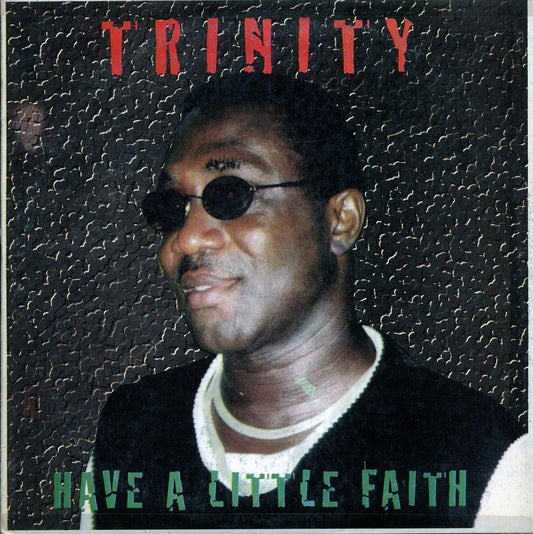 Trinity - Have A Little Faith (Individually Autographed By Trinity) (Jamaica press) [New Vinyl LP]