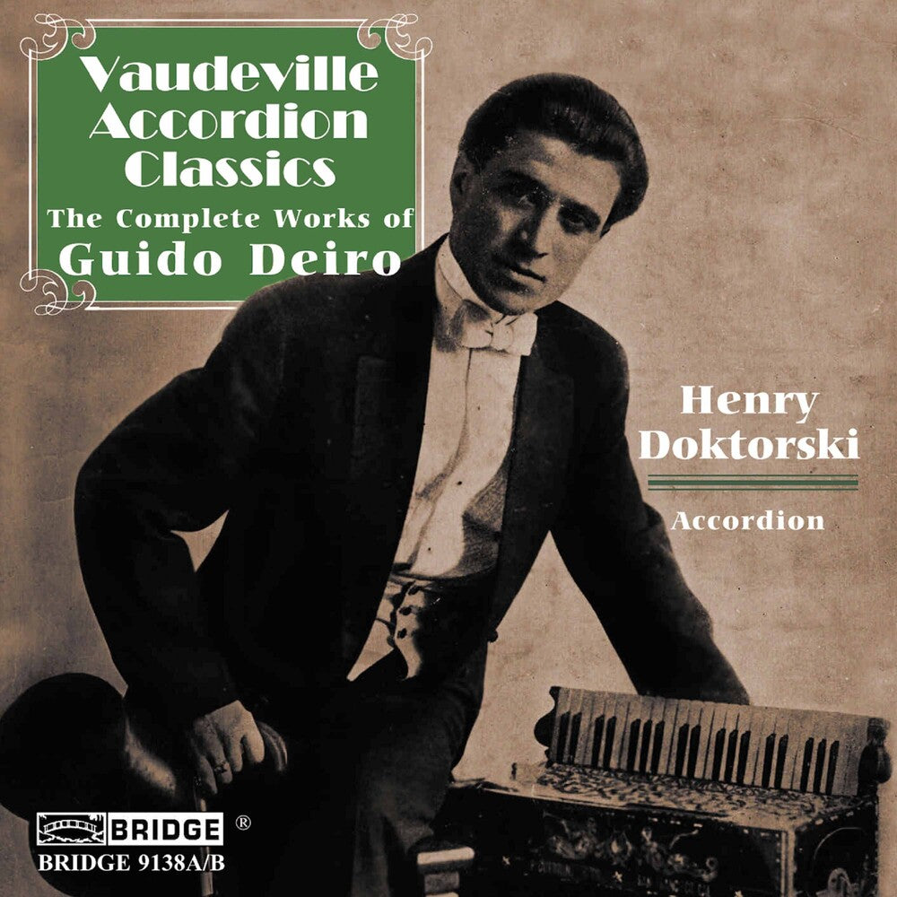 Henry Doktorski - Vaudeville Accordion Classics: Compl Guido Deiro [2 CD]