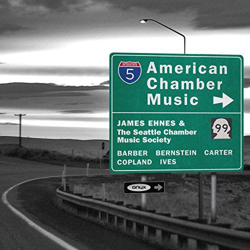 Copland / Ives / Barber / Ehnes / Seattle Chamber - American Chamber Music [CD]