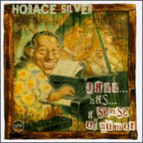 Horace Silver - Jazz...Has...A Sense Of Humor Music CD
