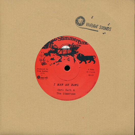 Carl Bert & The Cimarons - I Man Ah Bawl  /  Version [New Vinyl Record 7" Single]