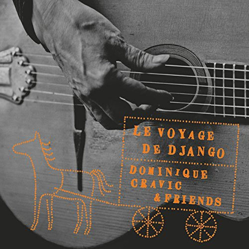Dominic Cravic & Friends - Le Voyage de Django Music CD