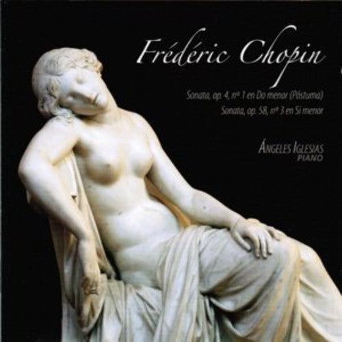 Chopin / Angeles Iglesias - Sonatas 1 & 3 [Digipak]