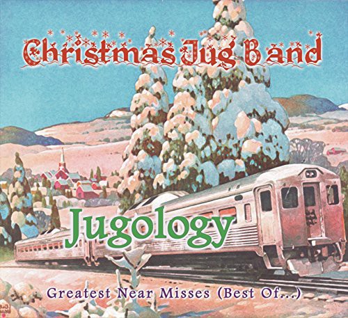 Christmas Jug Band - Jugology (Greatest Near Misses / Best of) [CD]