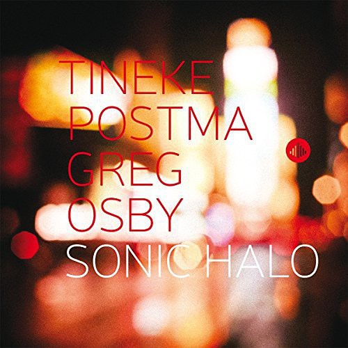 Tineke Postma / Osby,Greg - Sonic Halo Music CD