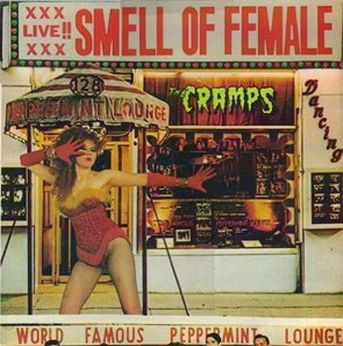 The Cramps - Smell of Female [CD]