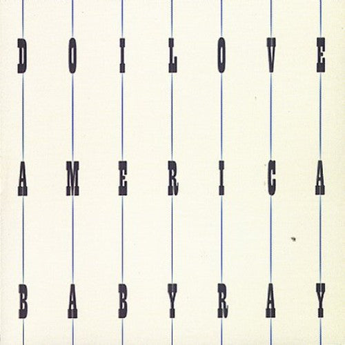 Baby Ray - Do I Love America [CD]