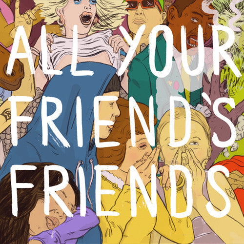 All Your Friends Friends - All Your Friend's Friends Music CD