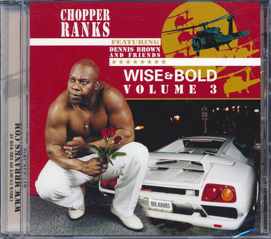 Chopper Ranks - Wise & Bold Volume 3 [New] [New CD]