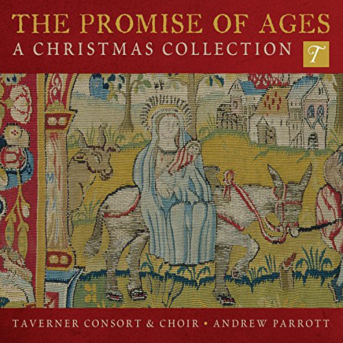 Burney / Taverner Consort & Choir / Parrott - Promise of Ages [CD]