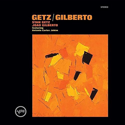 Stan Getz & Joao Gilberto - Getz / Gilberto [LP] [New Vinyl]