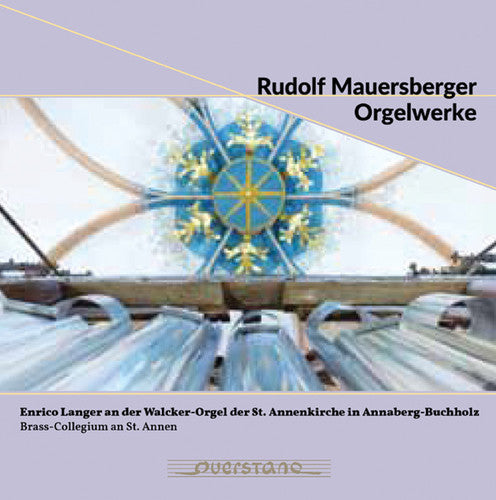 Mauersberger / Enrico Langer - Complete Organ Works [Digipak]