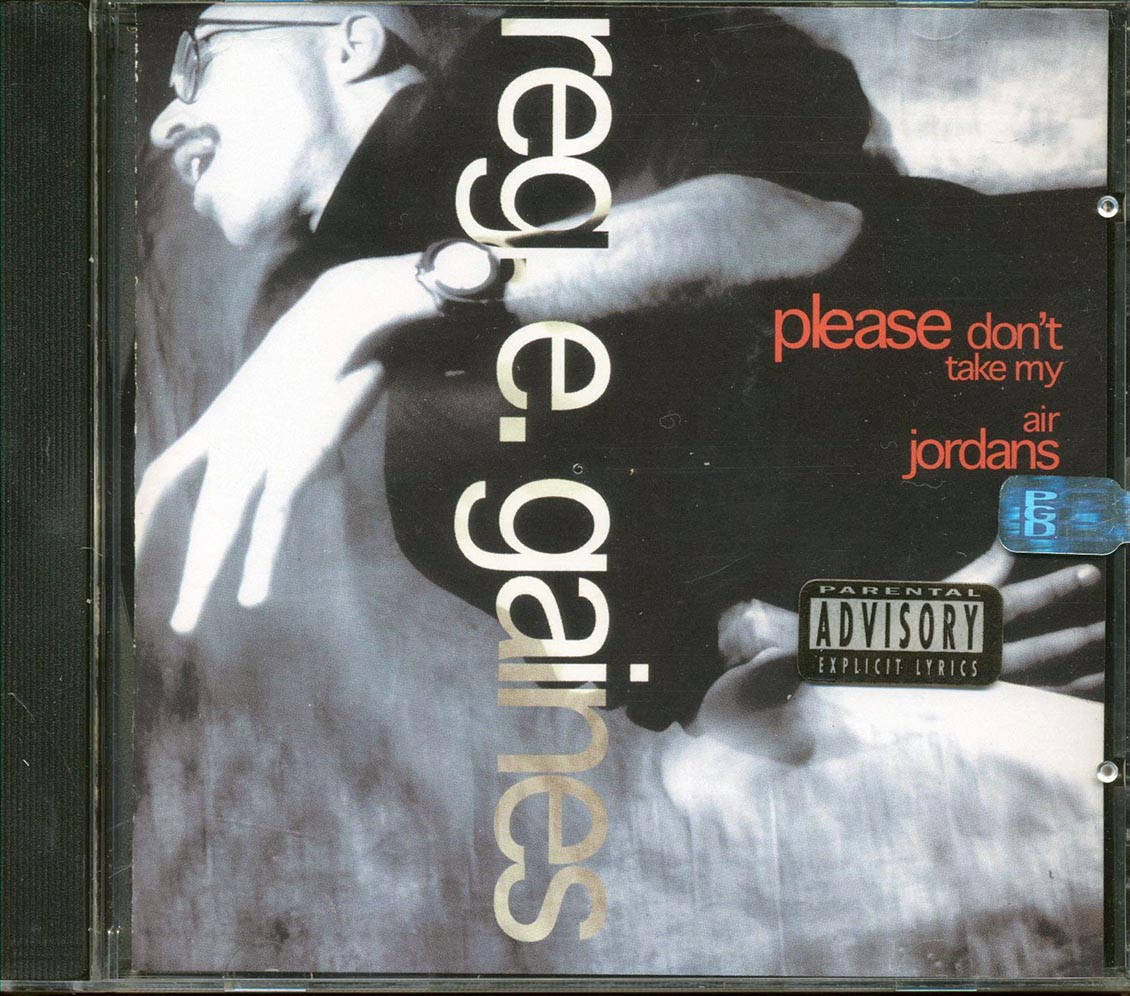 Reg. E Gaines - Please Don't Take My Air Jordans [New CD]