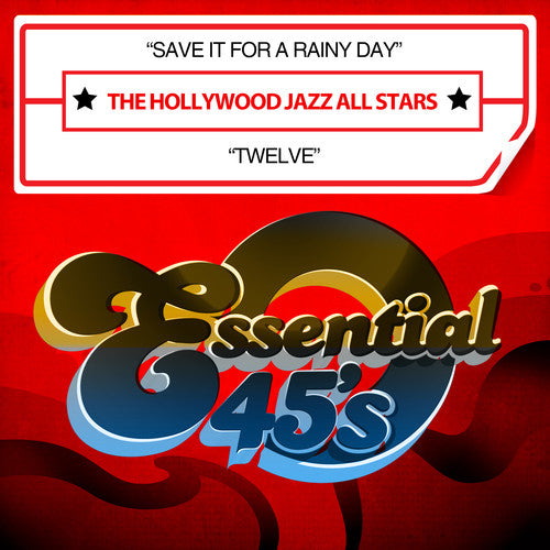 The Hollywood Jazz All Stars - Save It for a Rainy Day / Twelve [CD]