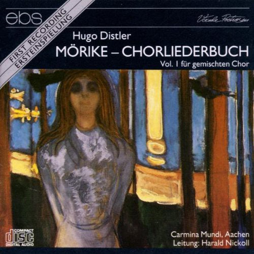 Distler / Carmina Mundi, Nickoll - Morike Chorliederbuch Vol I [CD]