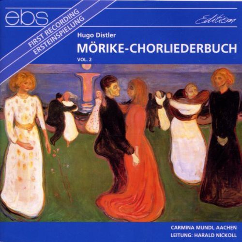 Distler / Carmina Mundi, Nickoll - Morike Chorliederbuch II [CD]