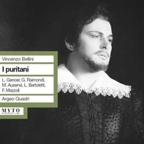 Bellini / Gencer / Raimondi / Quadri - I Puritani Music CD