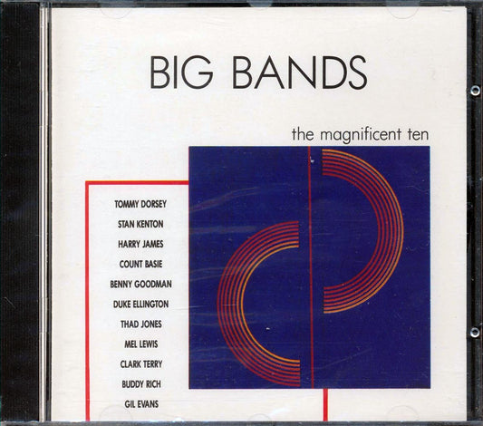 Count Basie & His Orchestra, Buddy Rich & His Orchestra, Tommy Dorsey & His Orchestra, Etc. - Big Bands: The Magnificent Ten [New CD]