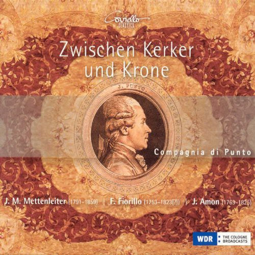 Compagnia di Punto - Zwischen Kerker Und Krone Music CD