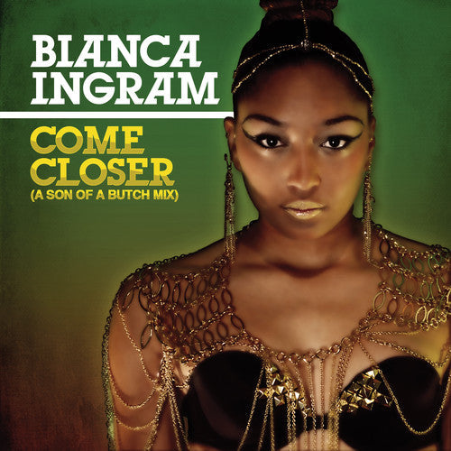 Bianca Ingram - Come Closer (A Son of a Butch Mix) Music CD