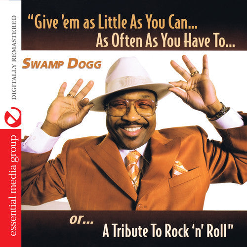 Swamp Dogg - Give Em As Little As You Can As Often As You Have [CD]