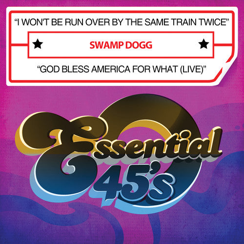 Swamp Dogg - I Won't Be Run Over By The Same Train Twice / God Bless America For What (Live) [Digital 45]