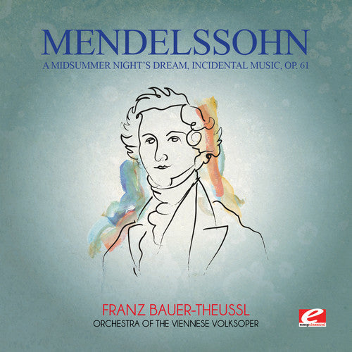 Orchestra of the Viennese Volksoper - Mendelssohn: A Midsummer Nights Dream Incidental Music CD