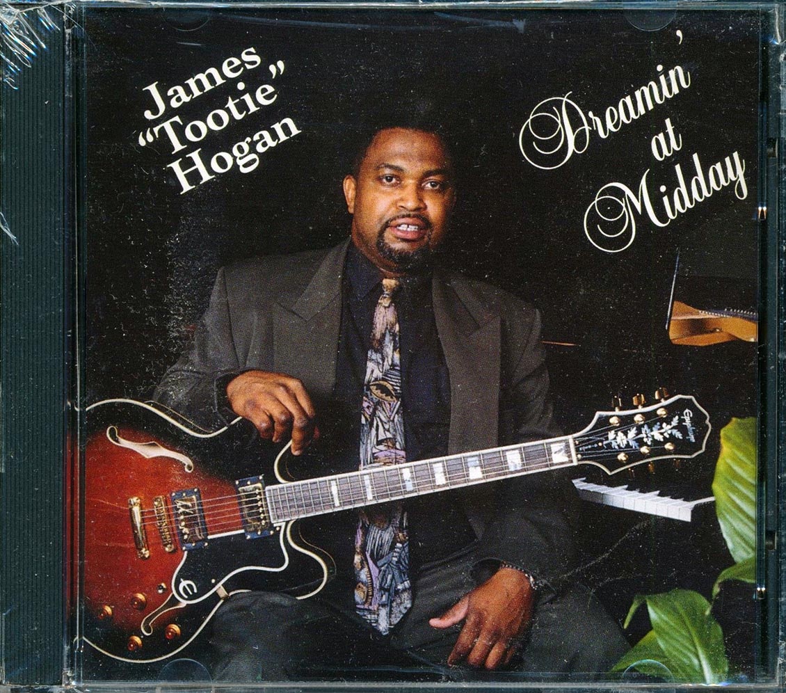 James Tootie Hogan - Dreamin' At Midday [New CD]