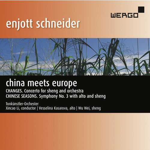 Schneider / Kasarova / Wie / Li - China Meets Europe Music CD