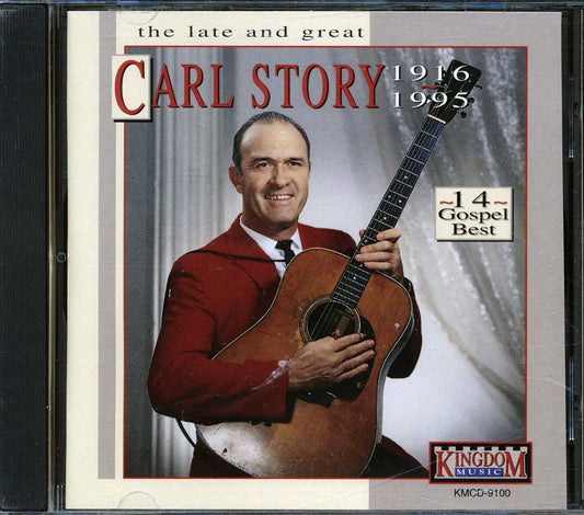 Carl Story - The Late And Great Carl Story 1916-1995 [New CD]