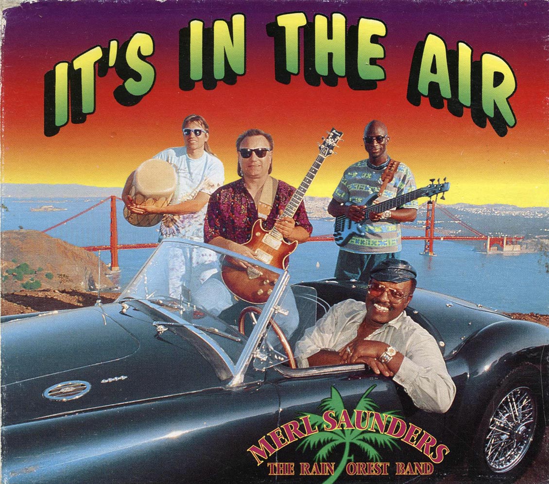 Merl Saunders & The Rain Forest Band - It's In The Air [New CD]