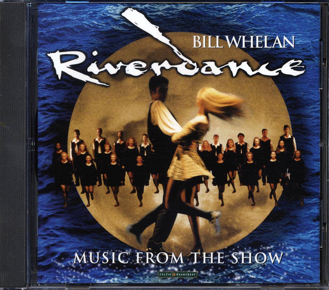Bill Whelan - Riverdance: Music From The Show [New CD]