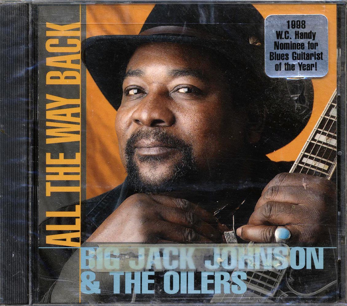 Big Jack Johnson & The Oilers - All The Way Back [New CD]