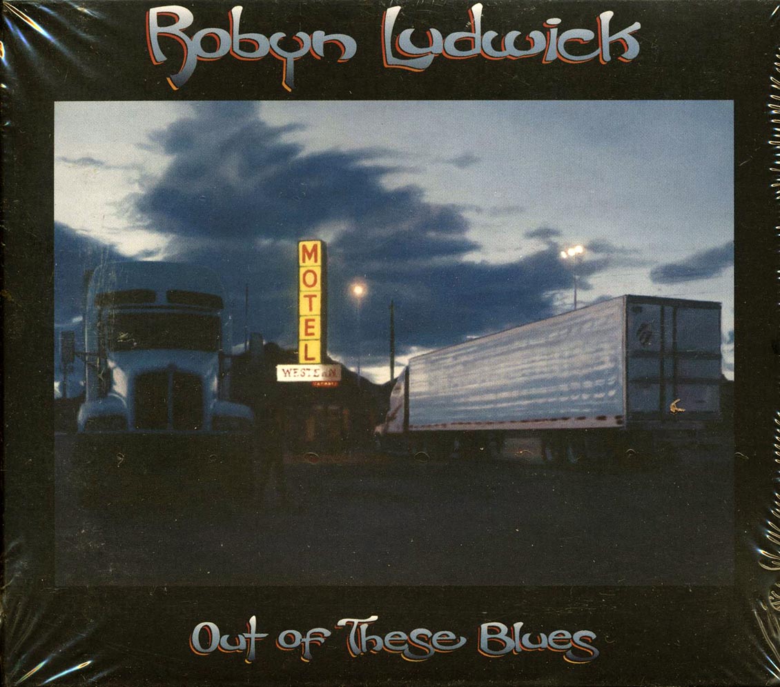 Robyn Ludwick - Out Of These Blues [New CD]