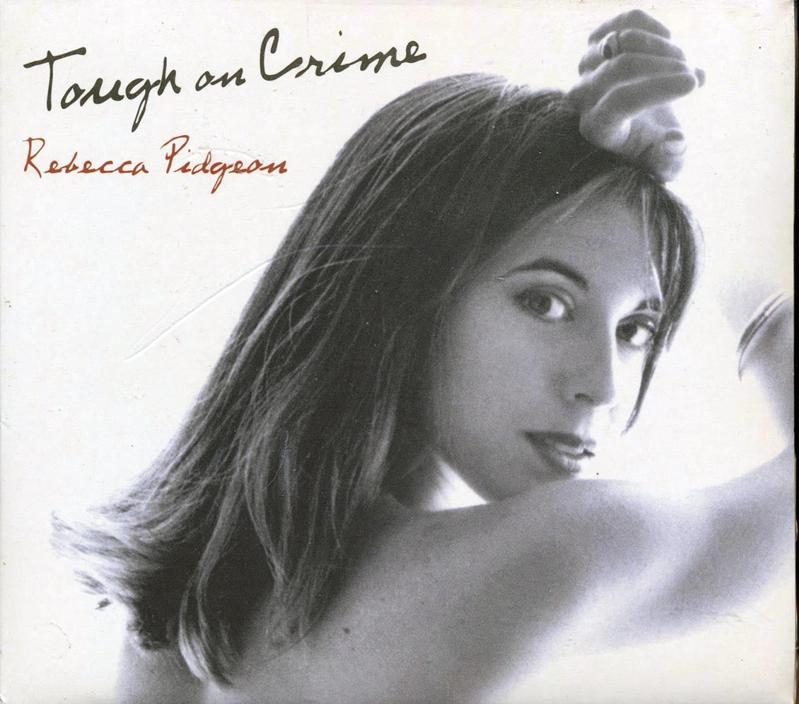 Rebecca Pidgeon - Tough On Crime [New CD]