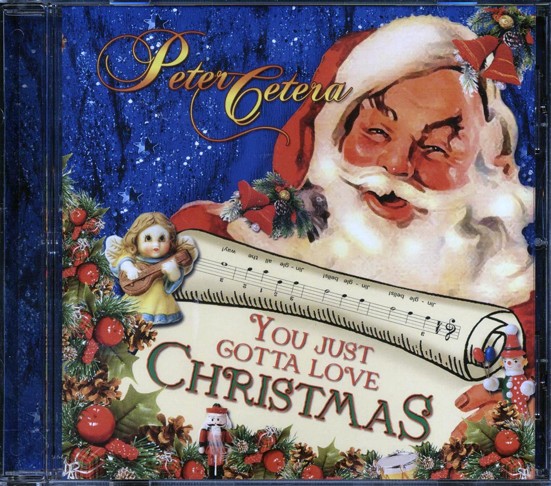 Peter Cetera - You Just Gotta Love Christmas [New CD]
