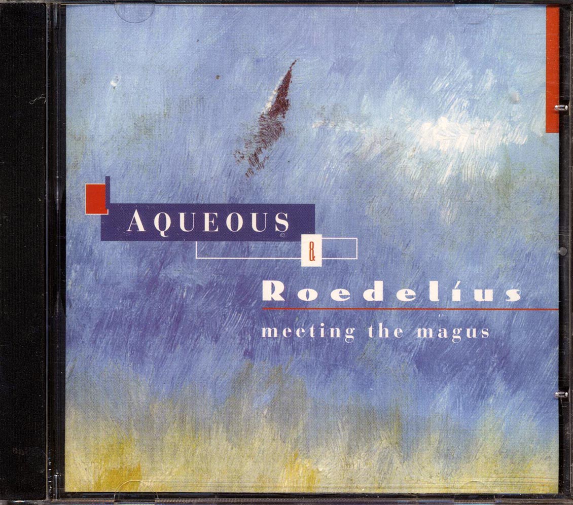 Aqueous & Roedelius - Meeting The Magus [New CD]