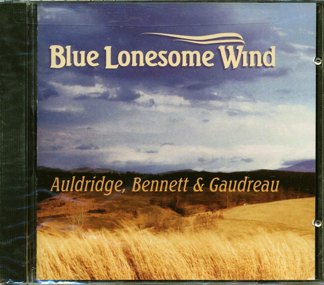 Auldridge Bennett & Gaudreau - Blue Lonesome Wind [New CD]