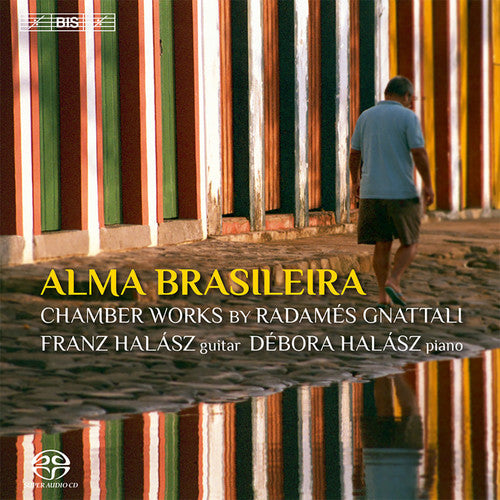Gnattali / Halasz / Wen-Sinn - Alma Brasileira Music CD