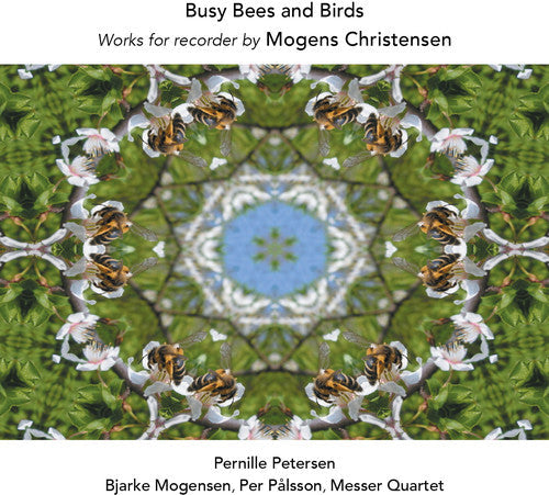 Christensen / Petersen / Palsson / Mogensen - Busy Bees & Birds Music CD