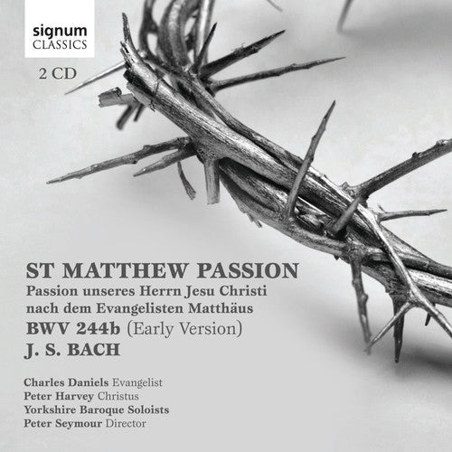 J Bach S / Daniels / Harvey / Seymour - St. Mattew Passion Music CD