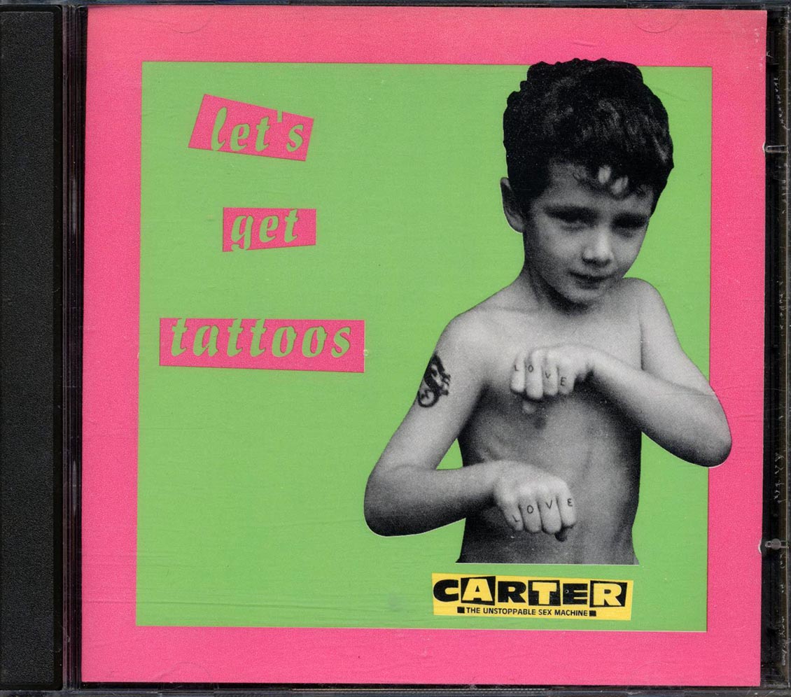 Carter The Unstoppable Sex Machine - Let's Get Tattoos [New CD]