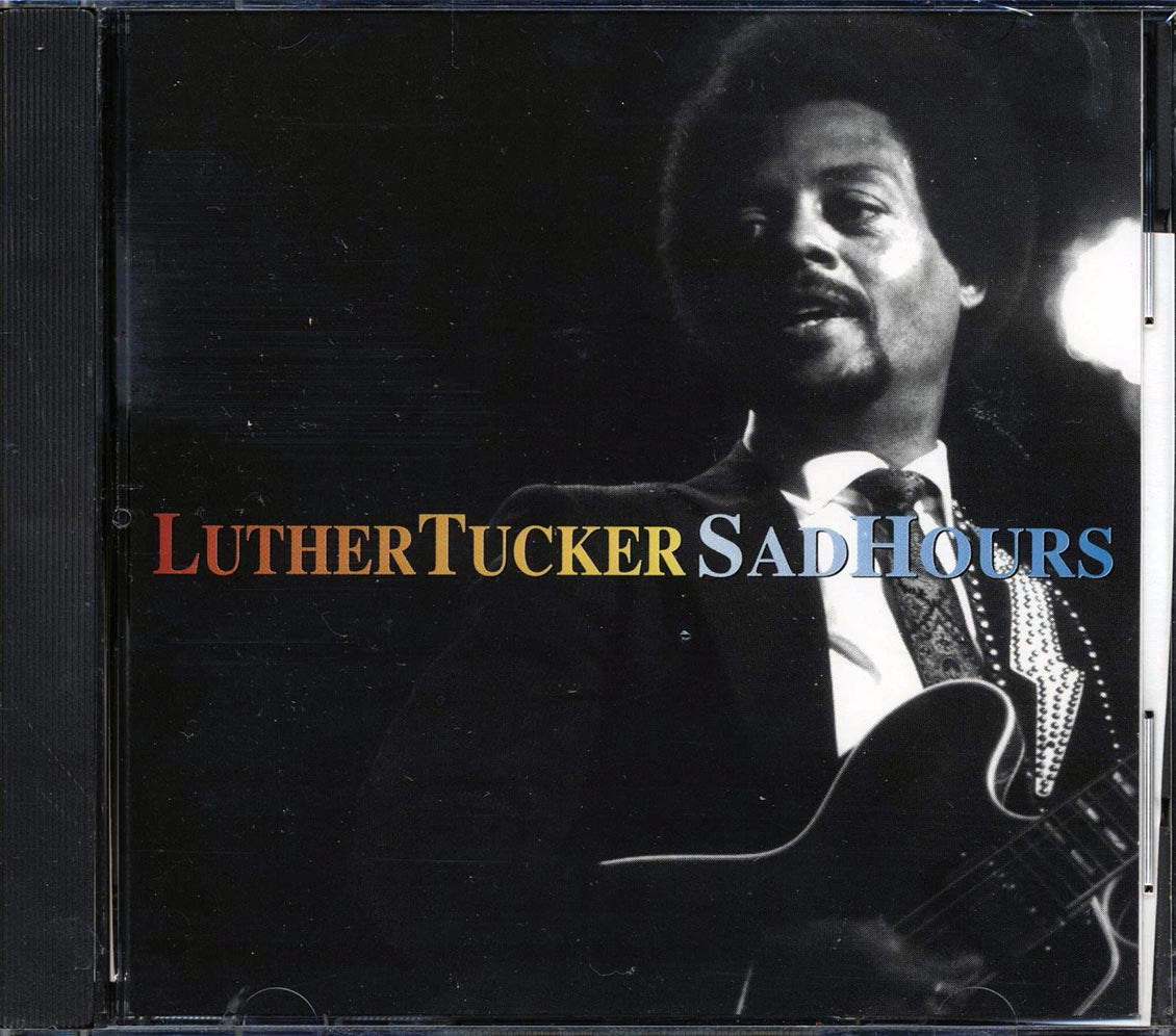 Luther Tucker - Sad Hours [New CD]