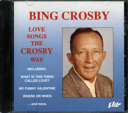 Bing Crosby - Love Songs The Crosby Way [New CD]
