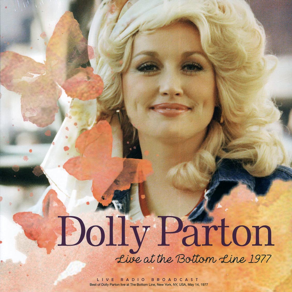Dolly Parton - Live At The Bottom Line 1977, New York, May 14th [New Vinyl Record LP]