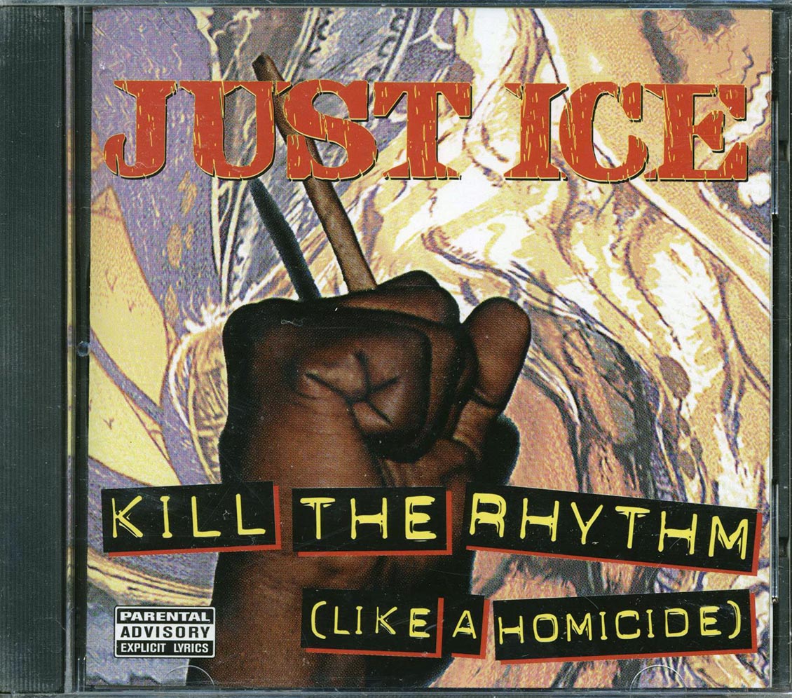 Just-Ice - Kill The Rhythm Like A Homicide [New CD]