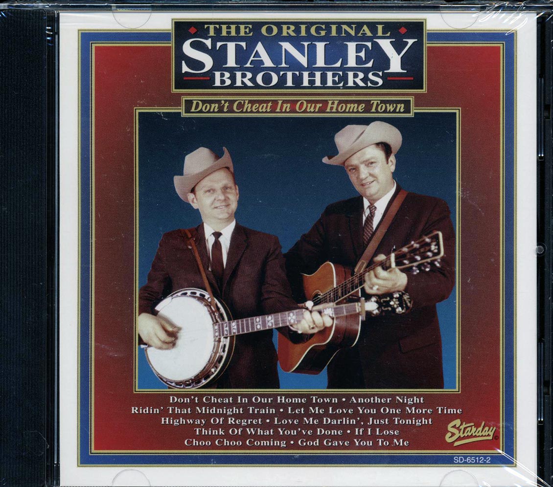 The Stanley Brothers - Don't Cheat In Our Home Town [New CD]