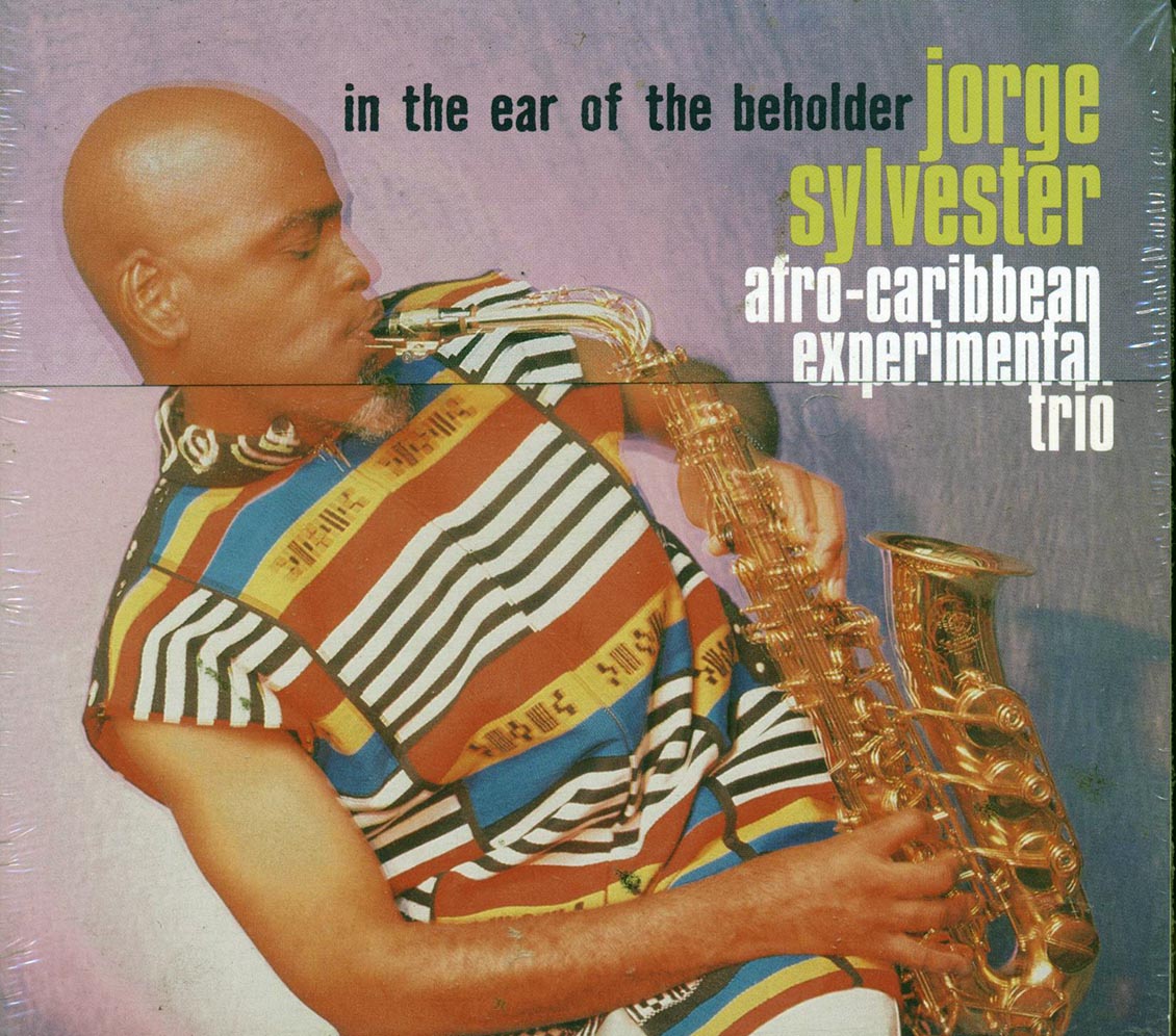 Jorge Sylvester Afro-Caribbean Experimental Trio - In The Ear Of The Beholder (deluxe 3-fold digipak) [New CD]